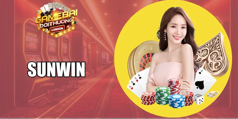 Sunwin - Cổng Game Tài Lộc, Cá Cược Xanh Chín Đẳng Cấp