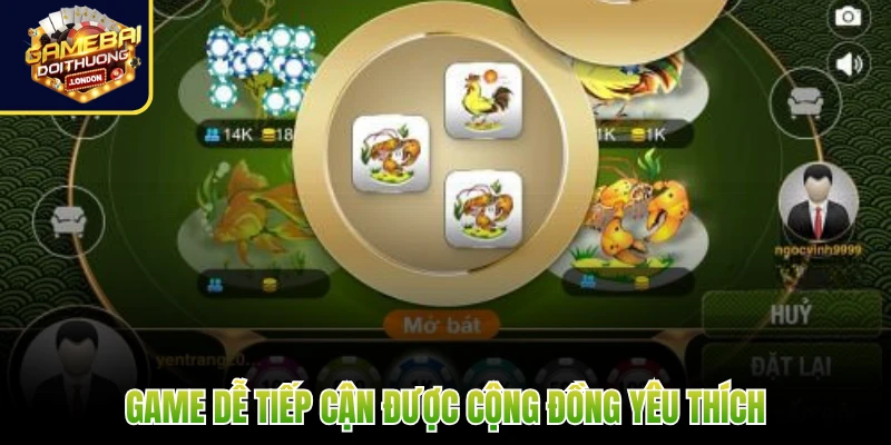 Game dễ tiếp cận được cộng đồng yêu thích