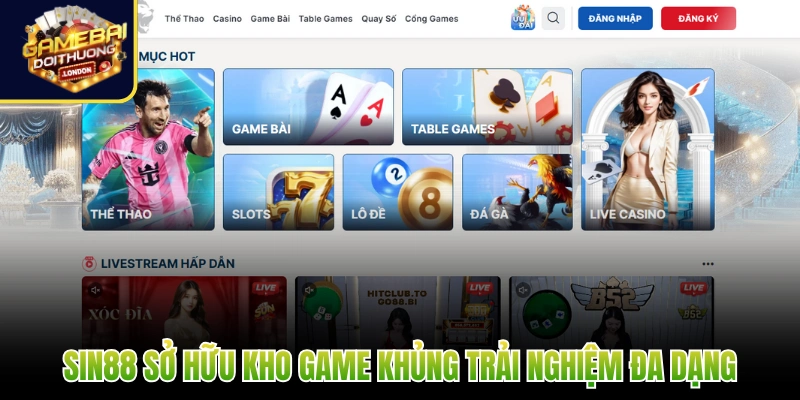 Sin88 sở hữu kho game khủng trải nghiệm đa dạng