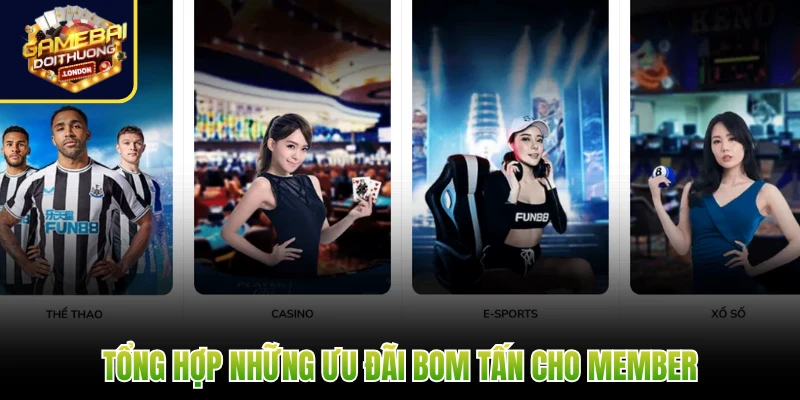 Tổng hợp những ưu đãi bom tấn cho member