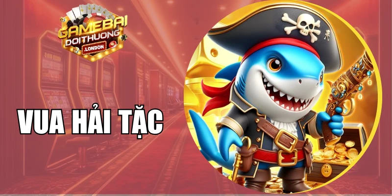 Vua Hải Tặc - Hóa Thân Thuyền Trưởng Săn Thưởng Biển Khơi